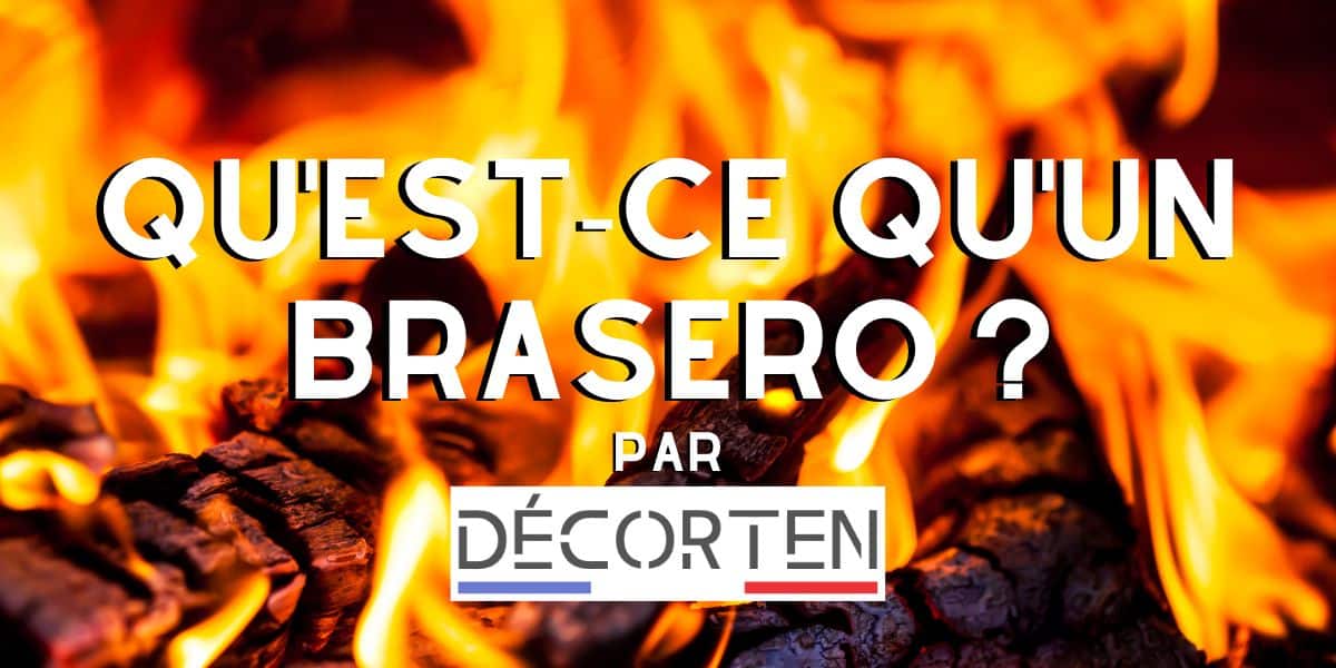 Qu'est ce qu'un brasero