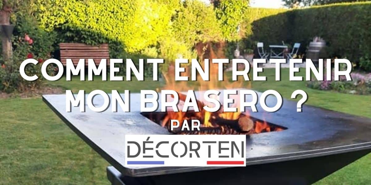 Comment entretenir son brasero
