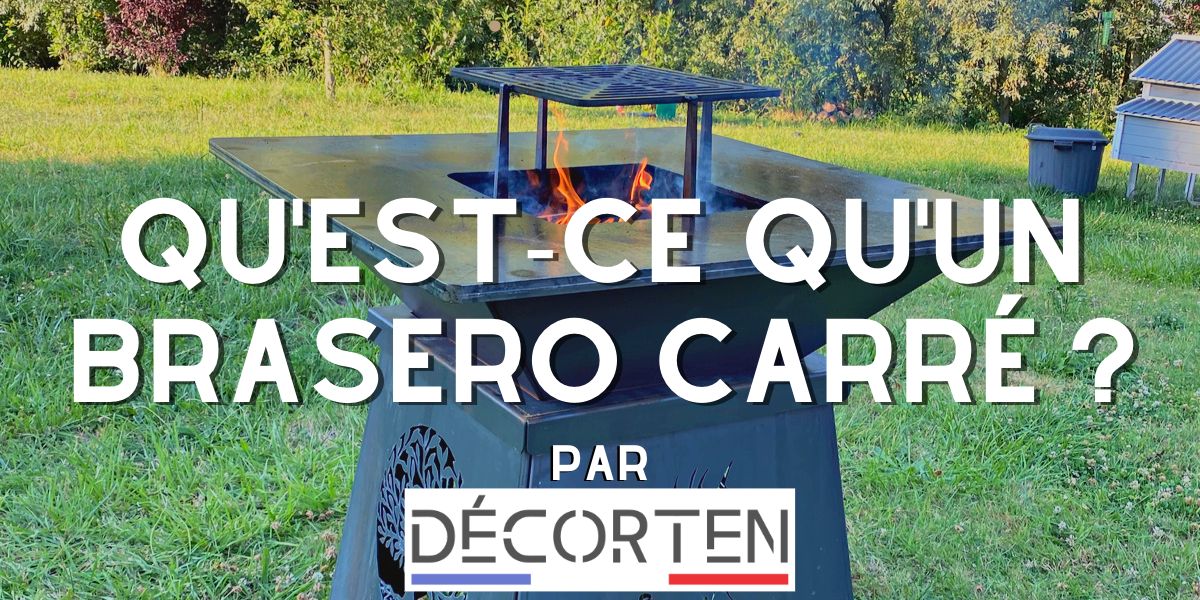Qu'est ce qu'un brasero carré ?